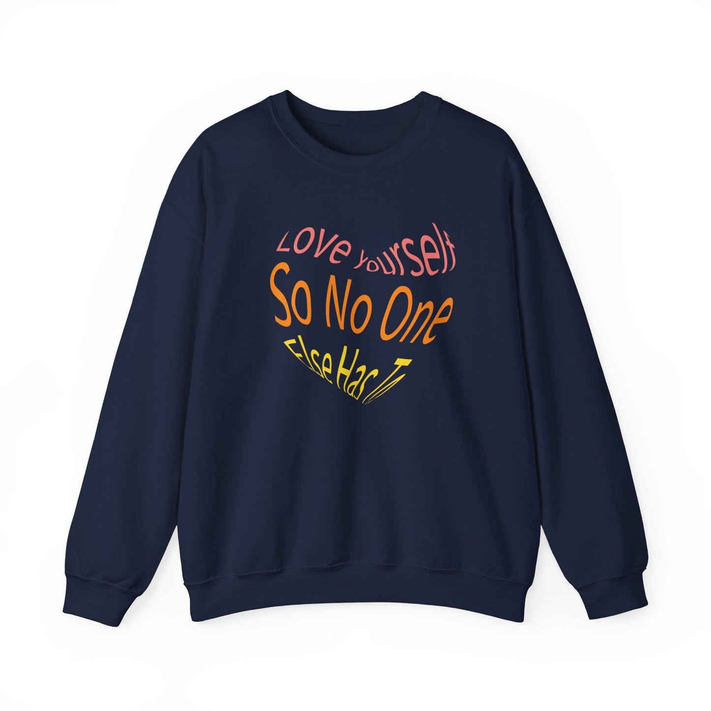 Love Yourself Sweatshirt