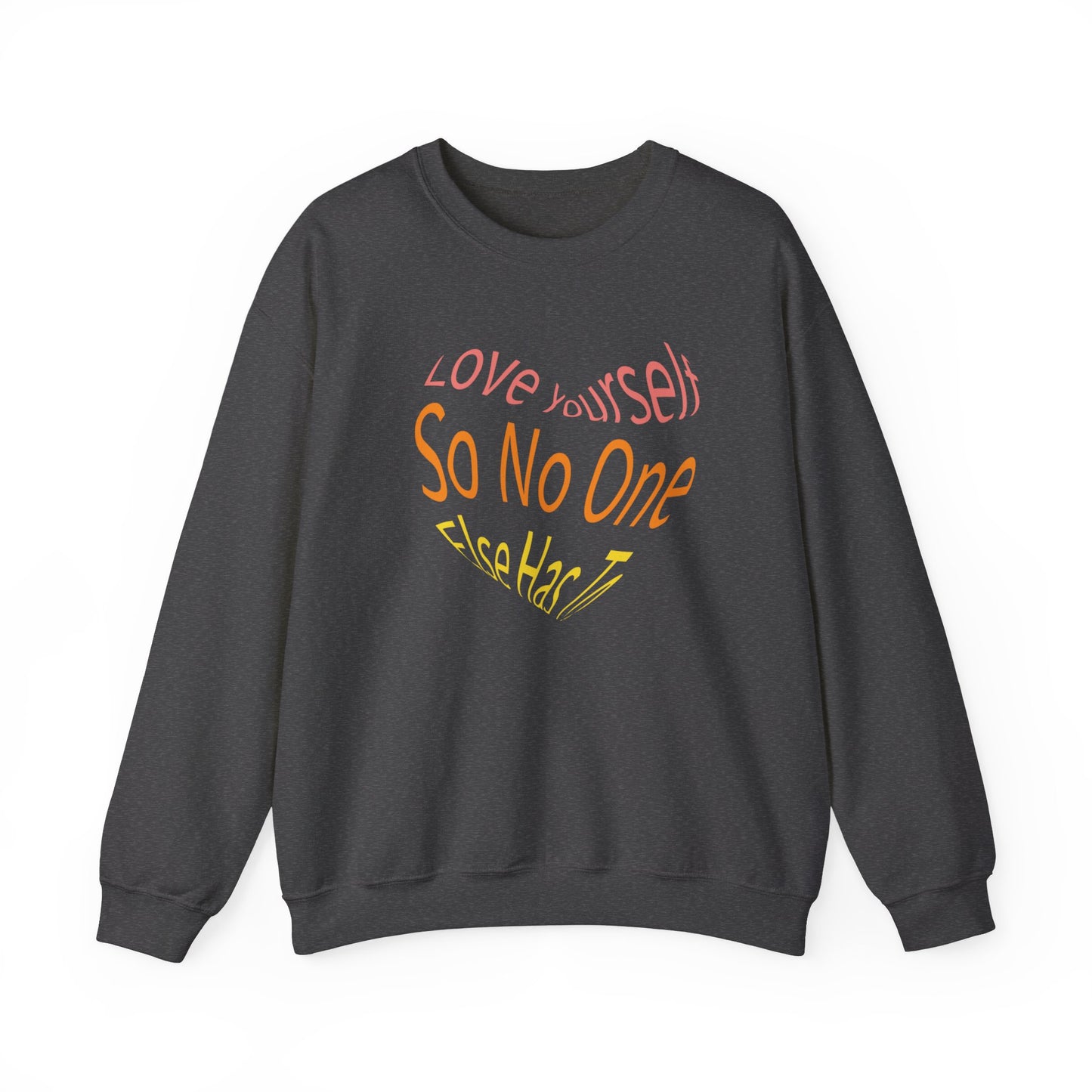 Love Yourself Sweatshirt