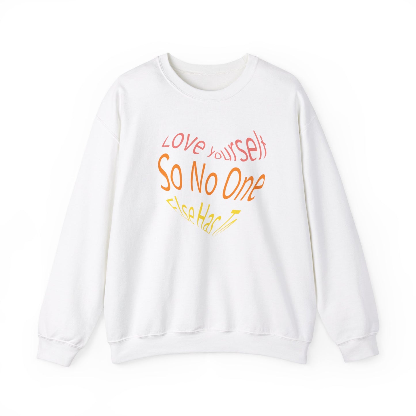 Love Yourself Sweatshirt