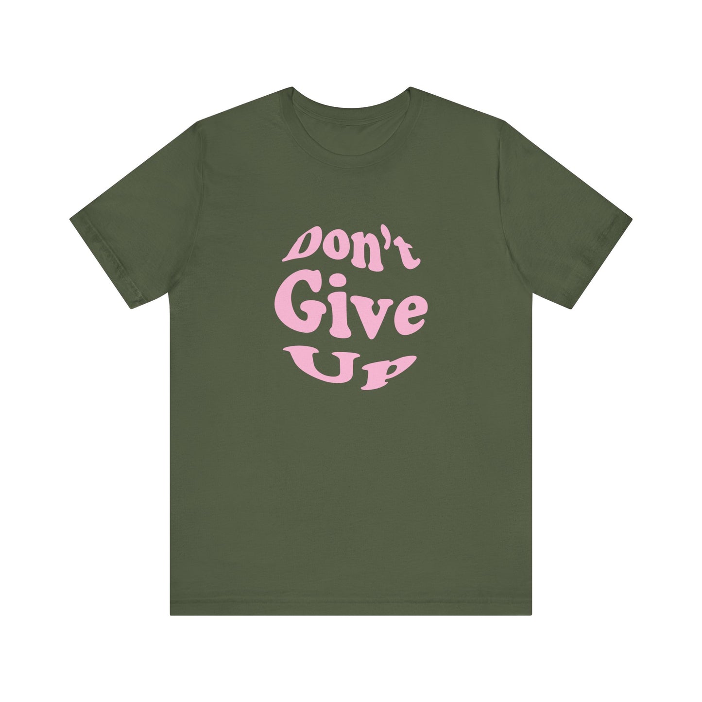 Don't Give Up Tee